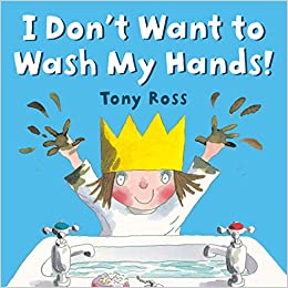 Five Read Alouds About Germs I Don't Want to Wash My Hands Picture Books