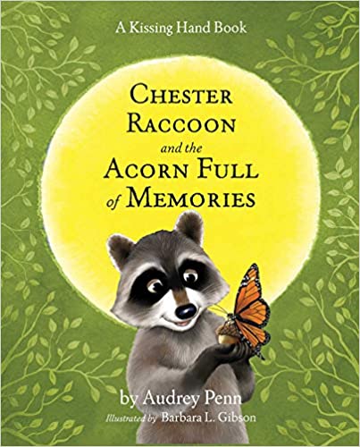 Five Must-Have Picture Books About Grief: Chester Raccoon and the Acorn Full of Memories
