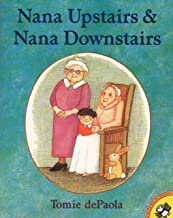 Five Must-Have Picture Books About Grief: Nana Upstairs & Nana Downstairs