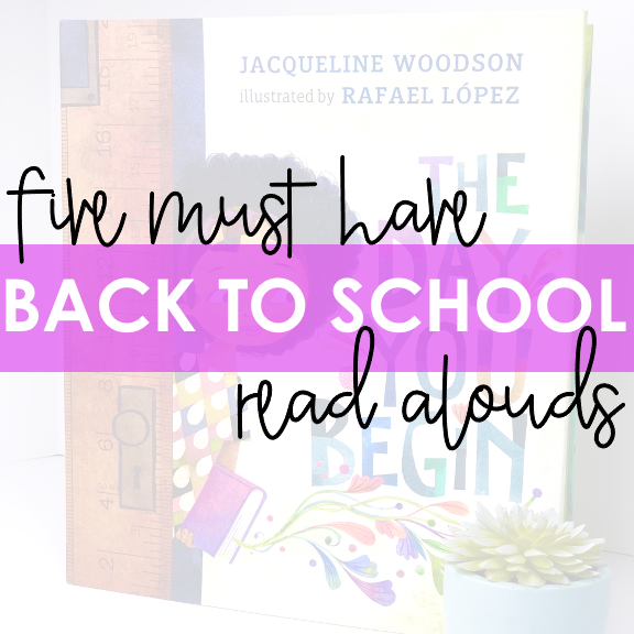 Five MUST HAVE Back to School Read Alouds