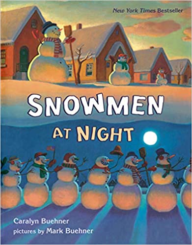 Five Must-Have Picture Books for January Snowmen at Night