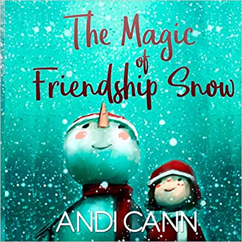 Five Must-Have Picture Books for January The Magic of Friendship Snow
